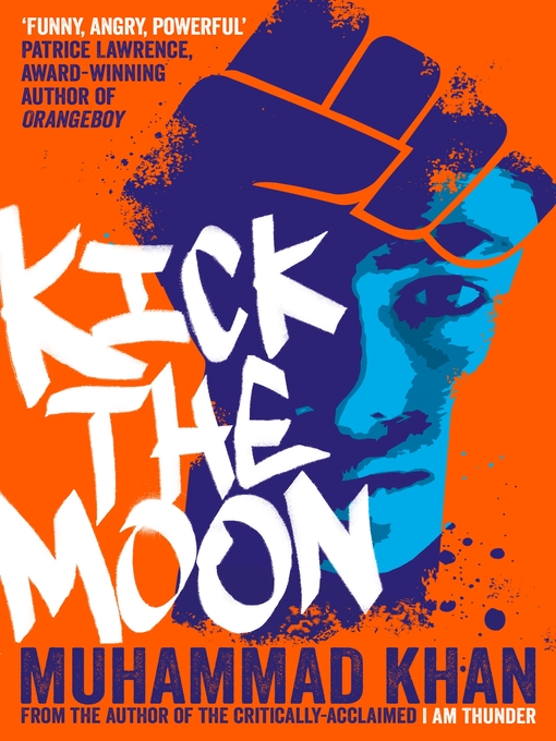 Title details for Kick the Moon by Muhammad Khan - Wait list